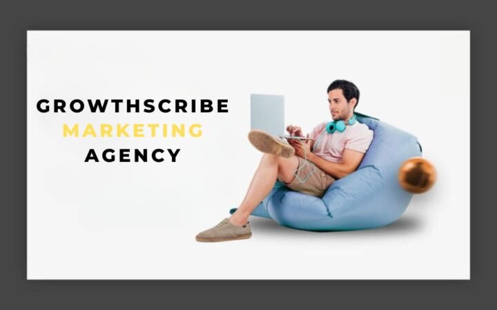 Growthscribe Marketing Agency: What It Does and Why It Matters